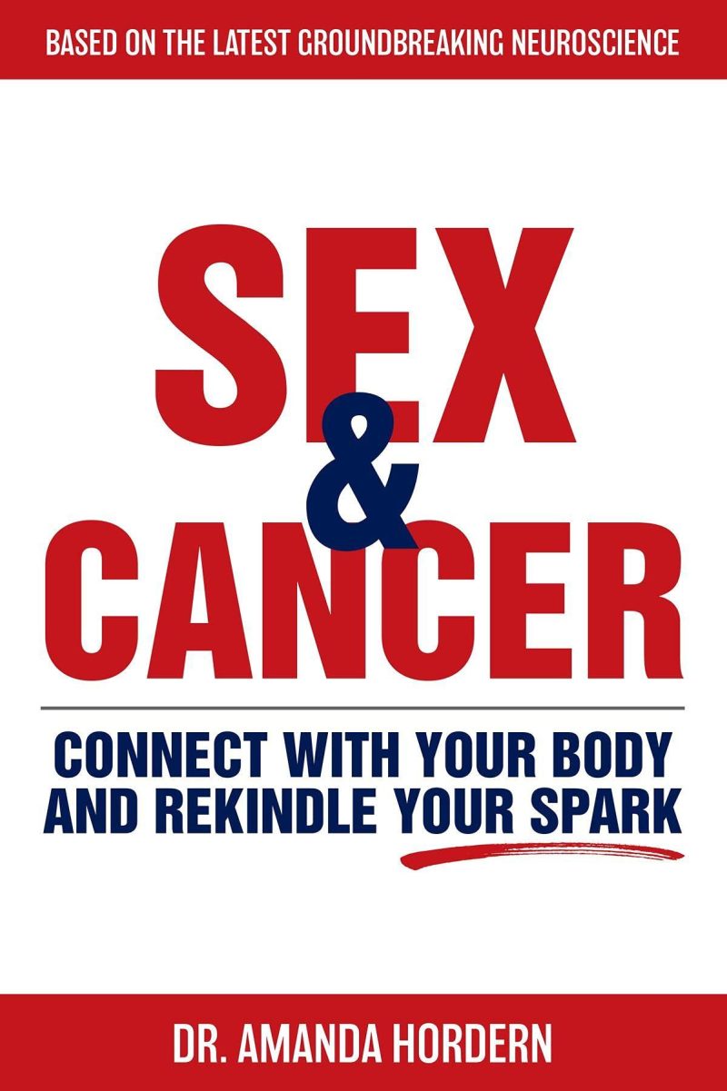 sex and cancer connect with your body and rekindle your spark passionfruit